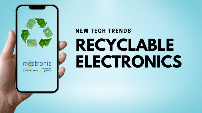 Innovating For the End: Recyclable Electronics Combats E-Waste